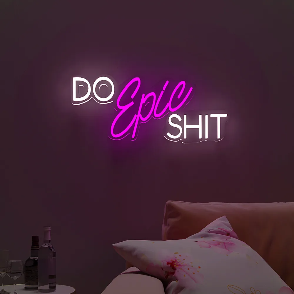 Do Epic Shit LED Neon Light